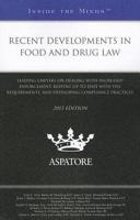 Recent Developments in Food and Drug Law 2013