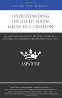 Understanding the Use of Social Media in Litigation