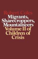 Children of Crisis, Volume II: Migrants, Sharecroppers, Mountaineers
