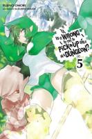 Is It Wrong to Try to Pick Up Girls in a Dungeon?. Volume 5