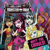 Monster High: Meet the Ghouls!
