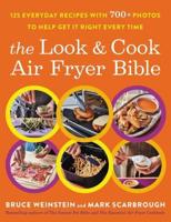 The Look & Cook Air Fryer Bible