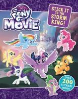 My Little Pony: The Movie: Stick It to the Storm King!