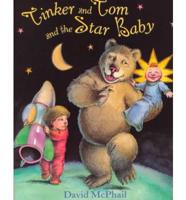 Tinker and Tom and the Star Baby