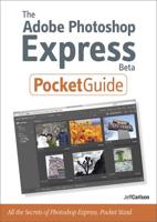 The Adobe Photoshop Express Beta Pocketguide