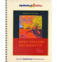 Basic College Mathematics, The MyMathLab Edition Package