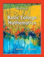 Basic College Mathematics Plus NEW MyLab Math With Pearson eText -- Access Card Package