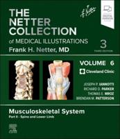 The Netter Collection of Medical Illustrations. Volume 6 Musculoskeletal System