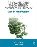 A Pragmatic Guide to Low Intensity Psychological Therapy