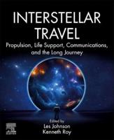 Interstellar Travel. Propulsion, Life Support, Communications, and the Long Journey
