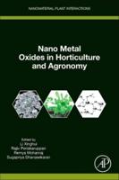 Nano Metal Oxides in Horticulture and Agronomy
