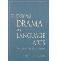 Educational Drama and Language Arts