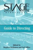 The Stage Directions Guide to Directing