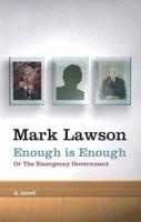 Enough Is Enough, or, The Emergency Government