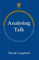 Analysing Talk : Investigating Verbal Interaction in English