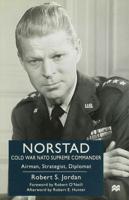 Norstad Cold War NATO Supreme Commander