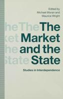 The Market and the State : Studies in Interdependence