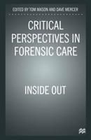 Critical Perspectives in Forensic Care