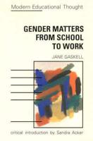 Gender Matters from School to Work