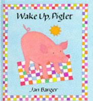 Wake Up, Piglet
