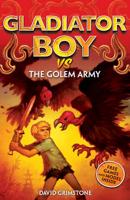 Gladiator Boy Vs the Golam Army