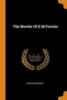 The Novels Of E M Forster