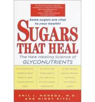 Sugars That Heal