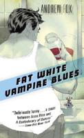 Fat White Vampire Blues