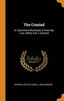 The Craniad: Or, Spurzheim Illustrated, A Poem [by Lord Jeffrey And J. Gordon]