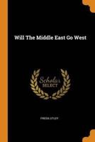 Will The Middle East Go West