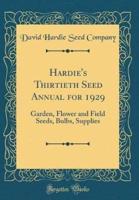 Hardie's Thirtieth Seed Annual for 1929
