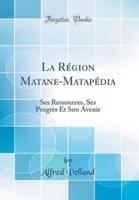 La Région Matane-Matapédia