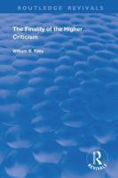 The Finality of the Higher Criticism: Or, The Theory of Evolultion and False Theology