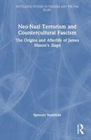 Neo-Nazi Terrorism and Countercultural Fascism