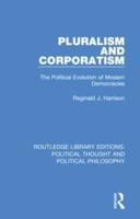 Pluralism and Corporatism: The Political Evolution of Modern Democracies
