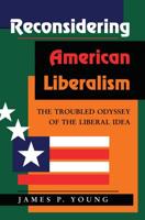Reconsidering American Liberalism
