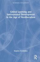 Global Development and Learning in the Age of Neoliberalism