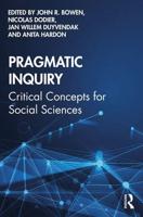 Pragmatic Inquiry : Critical Concepts for Social Sciences