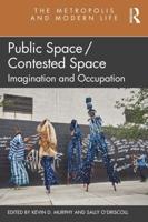 Public Space/contested Space