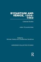 Byzantium and Venice, 1204-1453