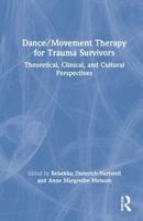 Dance/movement Therapy for Trauma Survivors
