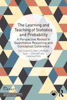 The Learning and Teaching of Statistics and Probability