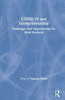 COVID-19 and Entrepreneurship: Challenges and Opportunities for Small Business