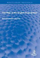 The Rise of the English Prep School