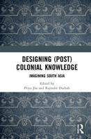 Designing (Post)colonial Knowledge