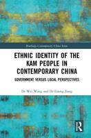 Ethnic Identity of the Kam People in Contemporary China: Government versus Local Perspectives