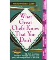 What Great Chefs Know