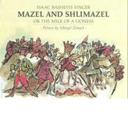 Mazel and Shlimazel