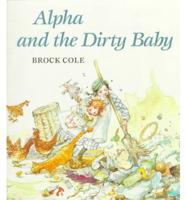Alpha and the Dirty Baby
