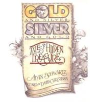 Gold & Silver, Silver & Gold